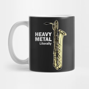 Literally Heavy Metal - Baritone Saxophone Mug